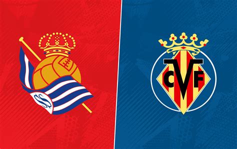 real sociedad vs villarreal prediction|Real Sociedad vs Villarreal Predictions & Match Preview.
